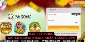 Đăng ký sv388 tọa tài khoản nhanh nhận thưởng lớn ngay hôm nay